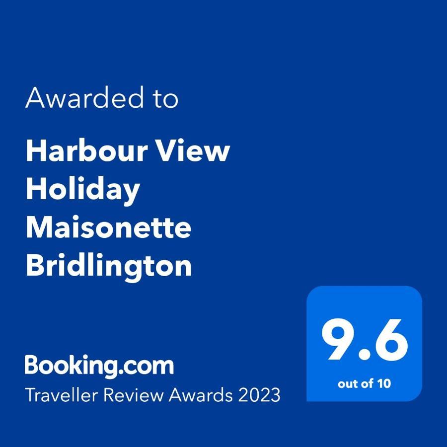 Harbour View Holiday Let - Entire 3 Bedroom Maisonette With Spectacular Harbour And Sea Front Views Sleeps 5 Bridlington Exterior foto